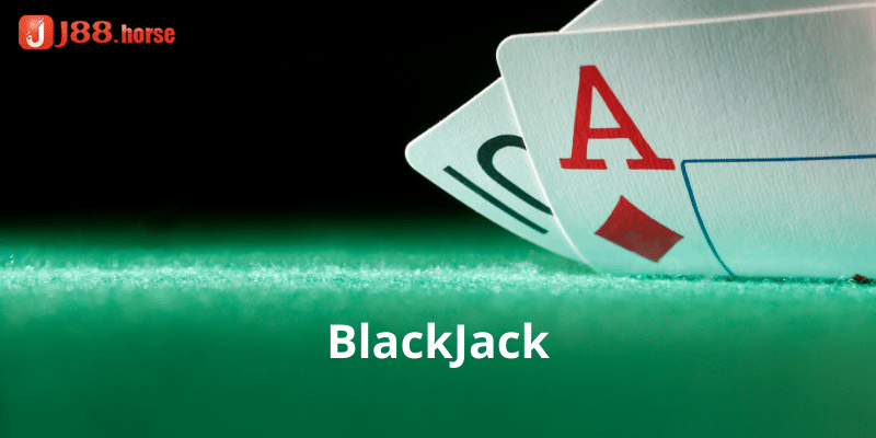 Tổng quan về game bài blackJack